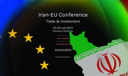 IRAN-EU Conference Trade & Investment 23-24 July Vienna -Austria